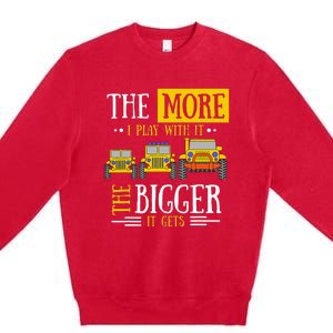 The More I Play With It The Bigger It Gets Off Roader Premium Crewneck Sweatshirt