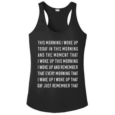 This Morning I Woke Up Today Funny Trending Meme Ladies PosiCharge Competitor Racerback Tank