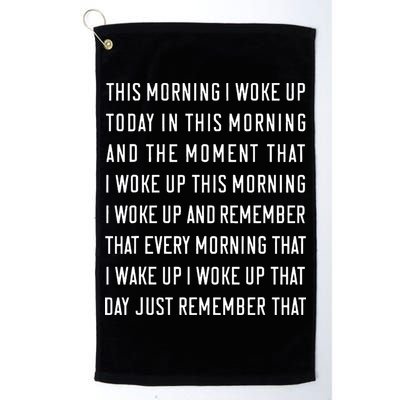 This Morning I Woke Up Today Funny Trending Meme Golf Towel
