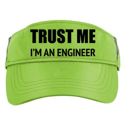 Trust Me Im An Engineer Gift Adult Drive Performance Visor