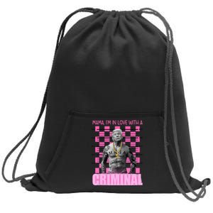 Trump Mama IM In Love With A Criminal Sweatshirt Cinch Pack Bag