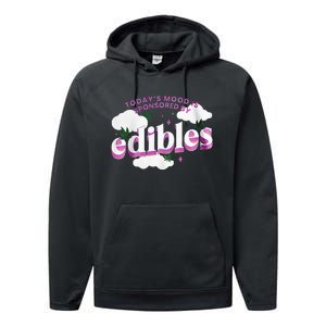 Today’S Mood Is Sponsored By Edibles Performance Fleece Hoodie