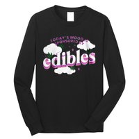 Today’S Mood Is Sponsored By Edibles Long Sleeve Shirt