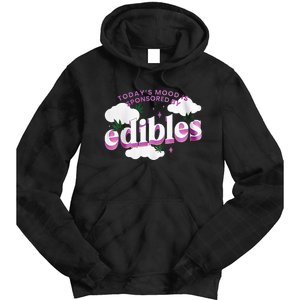 Today’S Mood Is Sponsored By Edibles Tie Dye Hoodie