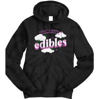 Today’S Mood Is Sponsored By Edibles Tie Dye Hoodie