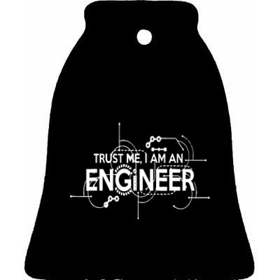 Trust Me I'm An Engineer Ceramic Bell Ornament