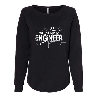 Trust Me I'm An Engineer Womens California Wash Sweatshirt