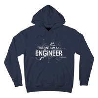 Trust Me I'm An Engineer Hoodie