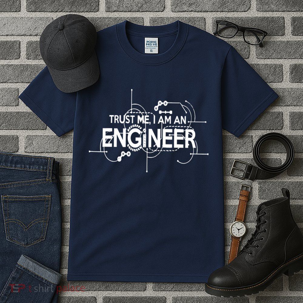 Trust Me I'm An Engineer Tall T-Shirt