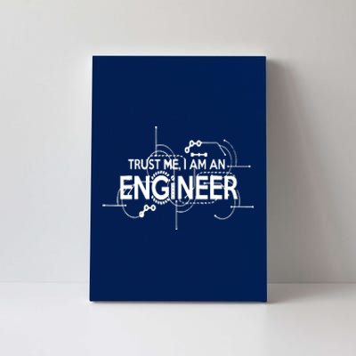 Trust Me I'm An Engineer Canvas