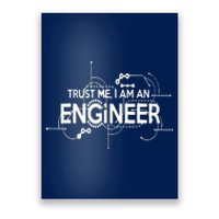 Trust Me I'm An Engineer Poster