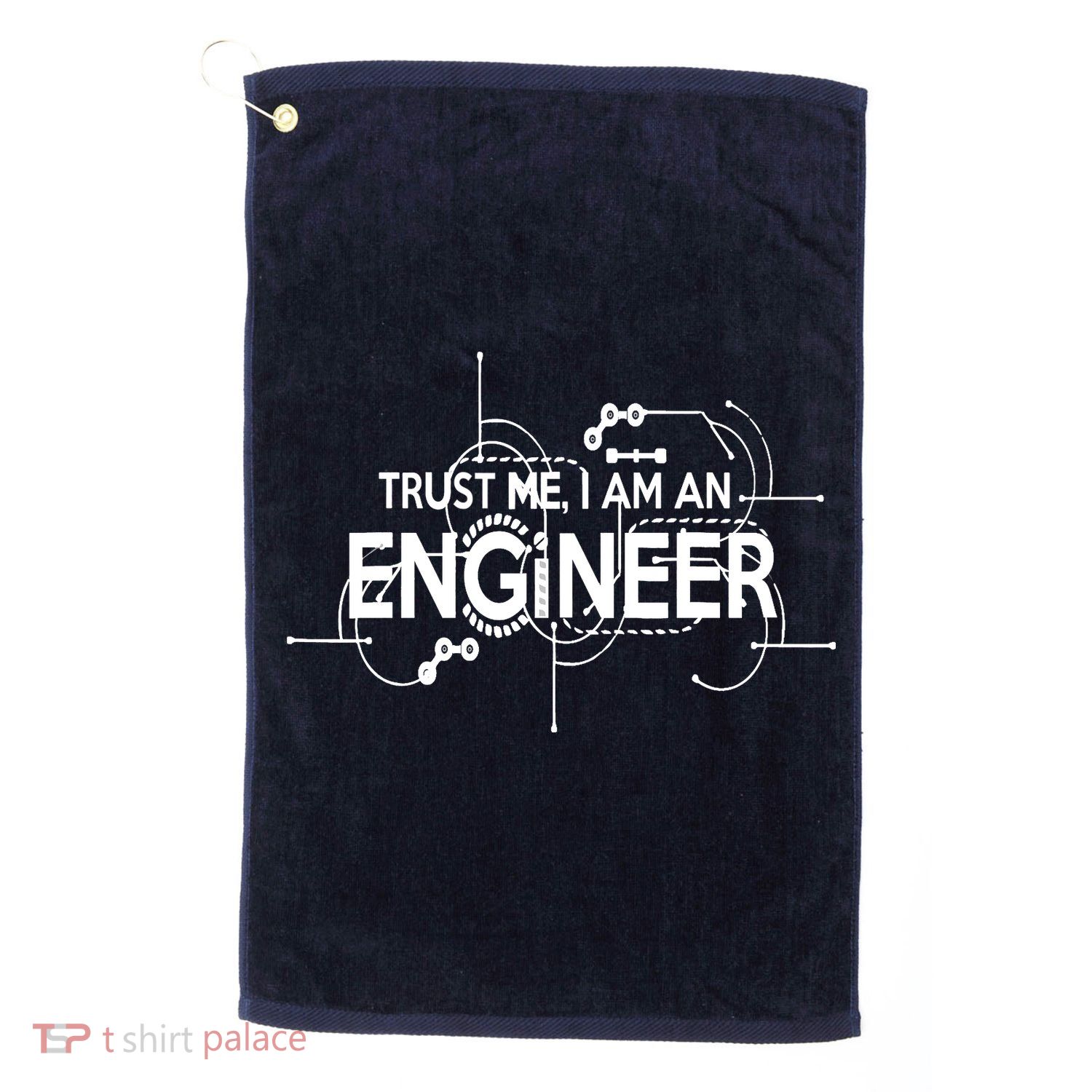 Trust Me I'm An Engineer Golf Towel