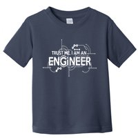 Trust Me I'm An Engineer Toddler T-Shirt