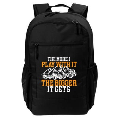 The More I Play With It The Bigger It Gets I Funny Truck Backpack