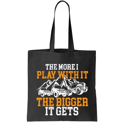The More I Play With It The Bigger It Gets I Funny Truck Bag