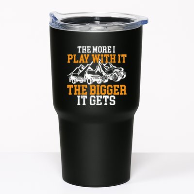The More I Play With It The Bigger It Gets I Funny Truck Tumbler