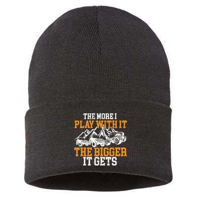 The More I Play With It The Bigger It Gets I Funny Truck Sustainable Knit Beanie