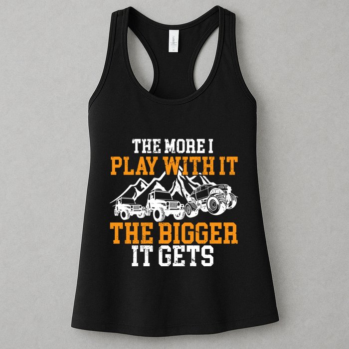The More I Play With It The Bigger It Gets I Funny Truck Womens Tank Top