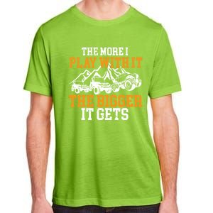 The More I Play With It The Bigger It Gets I Funny Truck Adult ChromaSoft Performance T-Shirt