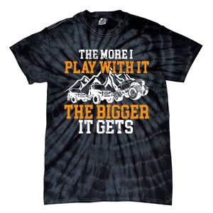 The More I Play With It The Bigger It Gets I Funny Truck Tie-Dye T-Shirt