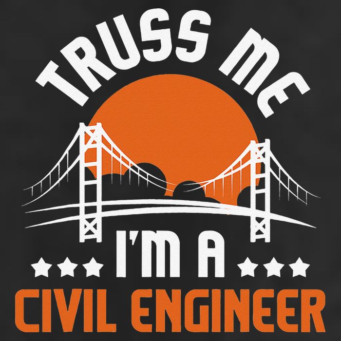 Truss Me I'm A Civil Engineer Bridge Builder Construction Cool Comfort Performance Bucket Hat
