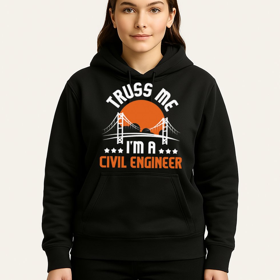 Truss Me I'm A Civil Engineer Bridge Builder Construction Hoodie