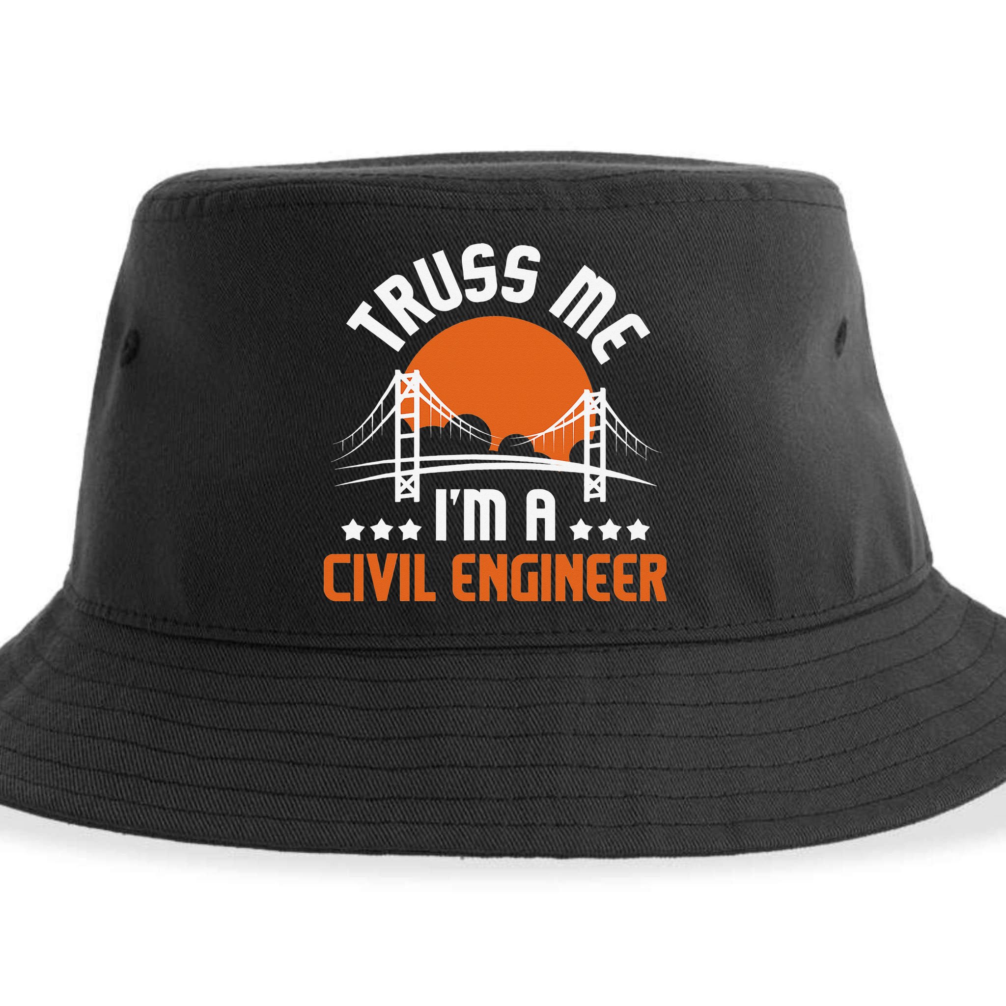 Truss Me I'm A Civil Engineer Bridge Builder Construction Sustainable Bucket Hat