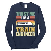 Trust Me I'm A Train Engineer Railroad Engineer Long Sleeve Shirt