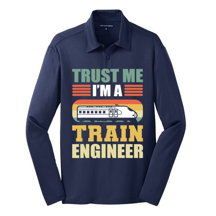 Trust Me I'm A Train Engineer Railroad Engineer Silk Touch Performance Long Sleeve Polo