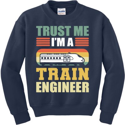 Trust Me I'm A Train Engineer Railroad Engineer Kids Sweatshirt