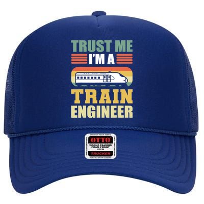 Trust Me I'm A Train Engineer Railroad Engineer High Crown Mesh Back Trucker Hat