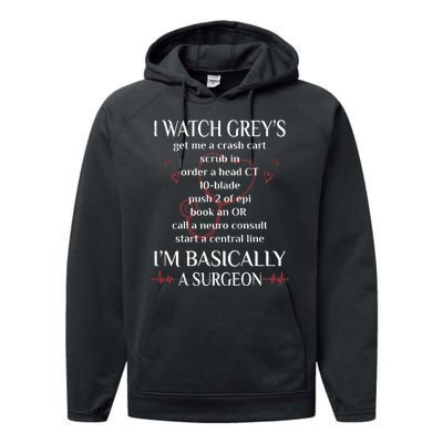 Trust Me I Watch Greys Im Basically A Surgeon Performance Fleece Hoodie