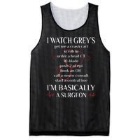 Trust Me I Watch Greys Im Basically A Surgeon Mesh Reversible Basketball Jersey Tank