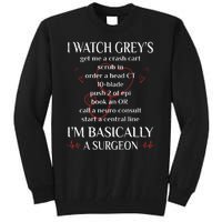 Trust Me I Watch Greys Im Basically A Surgeon Tall Sweatshirt