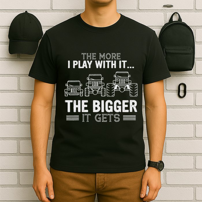 The More I Play With It The Bigger Is Gets T-Shirt