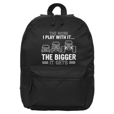 The More I Play With It The Bigger Is Gets 16 in Basic Backpack