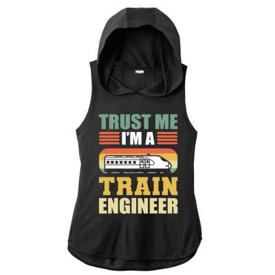 Trust Me I'm A Train Engineer Railroad Engineer Ladies PosiCharge Tri-Blend Wicking Draft Hoodie Tank