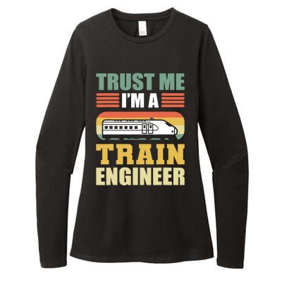 Trust Me I'm A Train Engineer Railroad Engineer Womens CVC Long Sleeve Shirt