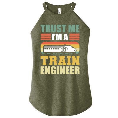 Trust Me I'm A Train Engineer Railroad Engineer Women's Perfect Tri Rocker Tank