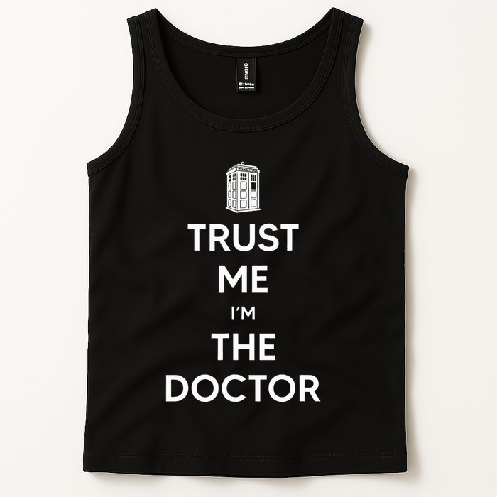 Trust Me IM The D.O.C.T.O.R W.H.O Is Doctor Time Traveller Tank Top