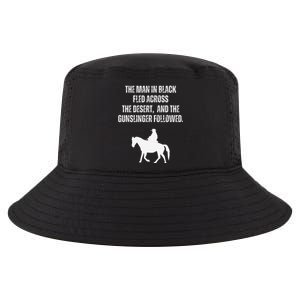 The Man In Black Fled Across The Desert And The Gunslinger Cool Comfort Performance Bucket Hat