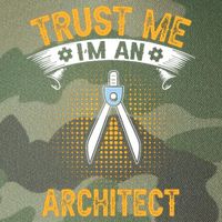 Trust Me IM An Architect Legacy Tie Dye Trucker Hat
