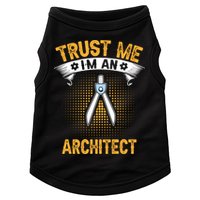 Trust Me IM An Architect Doggie Tank