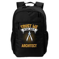 Trust Me IM An Architect Backpack