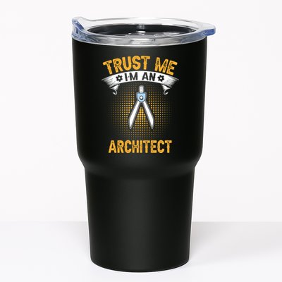 Trust Me IM An Architect Tumbler