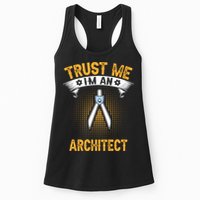 Trust Me IM An Architect Womens Tank Top