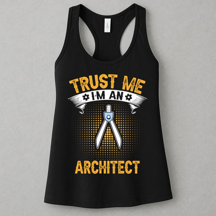 Trust Me IM An Architect Womens Tank Top