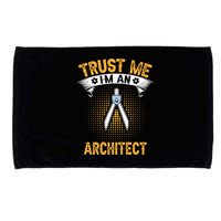 Trust Me IM An Architect Microfiber Hand Towel