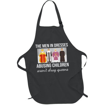 The Men In Dresses Abusing Children Aren't Drag Queens Full-Length Apron With Pockets