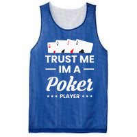 Trust Me I Am A Poker Player Great Gift Mesh Reversible Basketball Jersey Tank